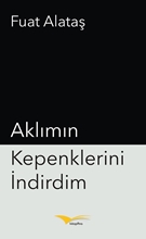 Aklımın Kepenklerini İndirdim