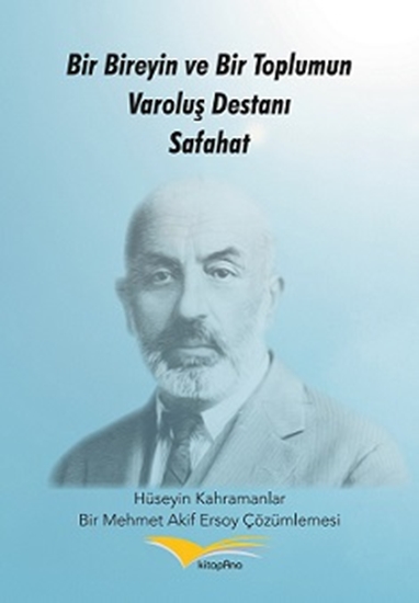 Bir Bireyin Ve Bir Toplumun Varoluş Destanı Safahat